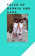 E-Book (epub) The Tales of Saskia and Sara von Lord Ronald Streeter