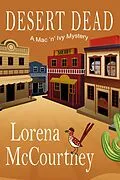 E-Book (epub) Desert Dead (The Mac 'n' Ivy Mysteries, #3) von Lorena McCourtney