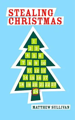 E-Book (epub) Stealing Christmas von Matthew Sullivan