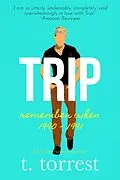 E-Book (epub) Trip (Remember When Trilogy) von T. Torrest