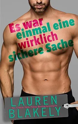 E-Book (epub) Es war einmal eine wirklich sichere Sache (Das Heartbreaker-Trio, #2) von Lauren Blakely