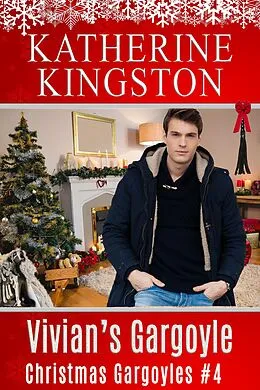 E-Book (epub) Vivian's Gargoyle (Christmas Gargoyles, #4) von Katherine Kingston