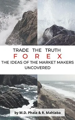 E-Book (epub) Trade the Truth von Moramaga Phala, Ronald Mahlaba
