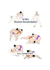 E-Book (epub) Sumo - Illustrierte Kampftechniken von Kevin Tembouret