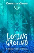 E-Book (epub) Losing Ground von Christian Grahn