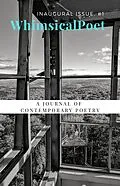 E-Book (epub) WhimsicalPoet: A Journal of Contemporary Poetry, 1 von Susan Miller, Ella F Schlesinger, Michelle Askin