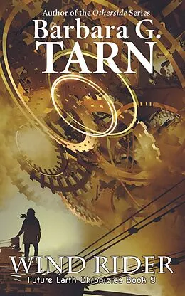 E-Book (epub) Wind Rider (Future Earth Chronicles Book 9) von Barbara G. Tarn