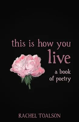 E-Book (epub) This is How You Live von Rachel Toalson