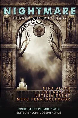 E-Book (epub) Nightmare Magazine, Issue 84 (September 2019) von John Joseph Adams, Ray Nayler, Merc Fenn Wolfmoor
