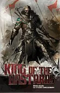 E-Book (epub) King of the Bastards (Saga of Rogan, #1) von Brian Keene, Steven L. Shrewsbury