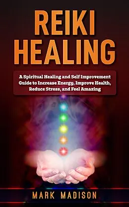 E-Book (epub) Reiki Healing von Mark Madison