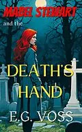 E-Book (epub) Mabel Stewart and the Death's Hand von E. G. Voss