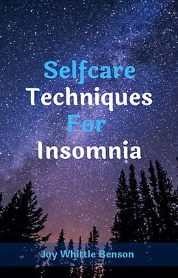 E-Book (epub) Self care Techniques For Insomnia von Joy Whittle Benson