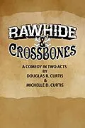 E-Book (epub) Rawhide and Crossbones von Douglas R. Curtis, Michelle D Curtis