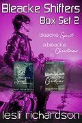 E-Book (epub) Bleacke Shifters Box Set 2: Books 4-5 (Bleacke Spirit, A Bleacke Christmas) von Lesli Richardson