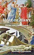 E-Book (epub) Host of Many: Hades and His Retinue von Terence P. Ward, Ashley Dioses, Jamie Waggoner