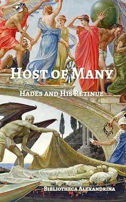 E-Book (epub) Host of Many: Hades and His Retinue von Terence P. Ward, Ashley Dioses, Jamie Waggoner