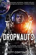 E-Book (epub) Dropnauts (Liminal Sky: Redemption Cycle, #1) von J. Scott Coatsworth