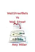 E-Book (epub) WallStreetBets vs Wall Street von Amy Miller