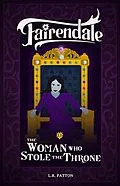 E-Book (epub) The Woman Who Stole the Throne (Fairendale, #13) von L. R. Patton