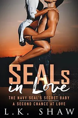 E-Book (epub) SEALs in Love von Lk Shaw