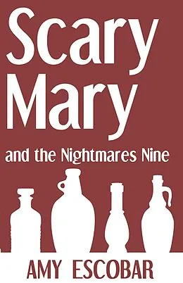 E-Book (epub) Scary Mary and the Nightmares Nine von Amy Escobar