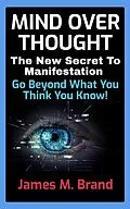 E-Book (epub) Mind Over Thought von James M. Brand