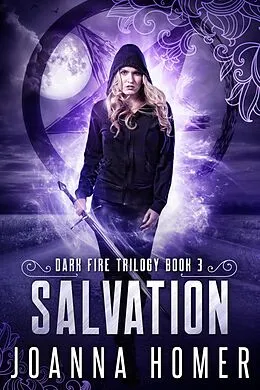 E-Book (epub) Salvation (Dark Fire Trilogy, #3) von Joanna Homer