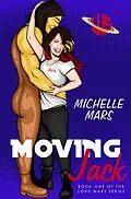 E-Book (epub) Moving Jack (Love Wars, #1) von Michelle Mars