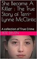 E-Book (epub) She Became A Killer : The True Story of Terri Lynne McClintic von Pete Diven