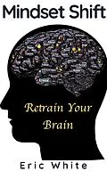 E-Book (epub) Mindset Shift von Eric White