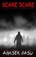E-Book (epub) Scare Scare von Abhisek Basu