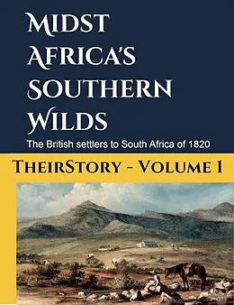 E-Book (epub) Midst Africa's Southern Wilds (TheirStory, #1) von Johan Hefer