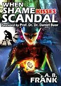 E-Book (epub) When Shame Kisses Scandal von A. B. Frank