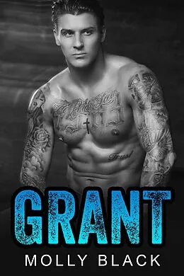 E-Book (epub) Grant (Rebel Riders MC Series, #5) von Molly Black