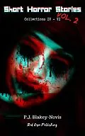 E-Book (epub) Short Horror Stories Volume 2 von P. J. Blakey-Novis