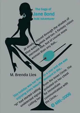 E-Book (epub) The Saga of Jane Bond Avid Adventurer c MBL-2006 von M. Brenda Lies