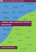 E-Book (epub) Thinking About Going into Teaching ESL/EFL/ESOL? (Language Learning and Teaching, #1) von Damian Johnstone