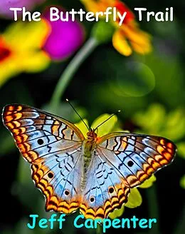 E-Book (epub) The Butterfly Trail von Jeff Carpenter