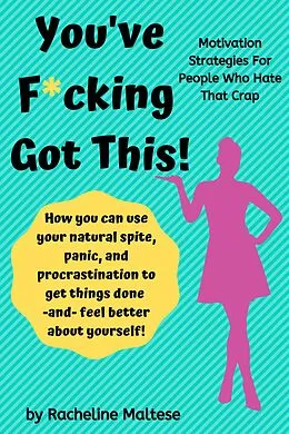 E-Book (epub) You've F*Ing Got This von Racheline Maltese