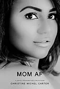 E-Book (epub) Mom AF von Christine Michel Carter
