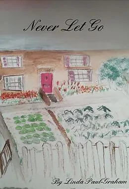 E-Book (epub) Never Let Go von Linda Paul-Graham