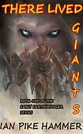 E-Book (epub) "There Lived Giants" (Early Earth/Monger, #1) von Lee Bell