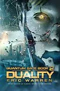 E-Book (epub) Duality (Quantum Gate, #2) von Eric Warren