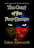 E-Book (epub) The Court of the Four Queens (Real World, #8) von Eden Elsworth