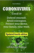 E-Book (epub) Coronavirus Covid-19. Defend Yourself. Avoid Contagion. Protect Your Home, Your Family, Your Work. Updated Fourth Edition. von Bruno Del Medico