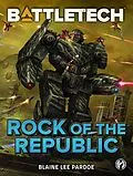 E-Book (epub) BattleTech: Rock of the Republic von Blaine Lee Pardoe