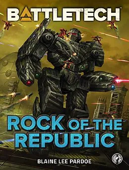 E-Book (epub) BattleTech: Rock of the Republic von Blaine Lee Pardoe