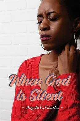 E-Book (epub) When God is Silent von Angela C Charles