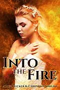 E-Book (epub) Into The Fire von Alice Ducker, Christina Knight